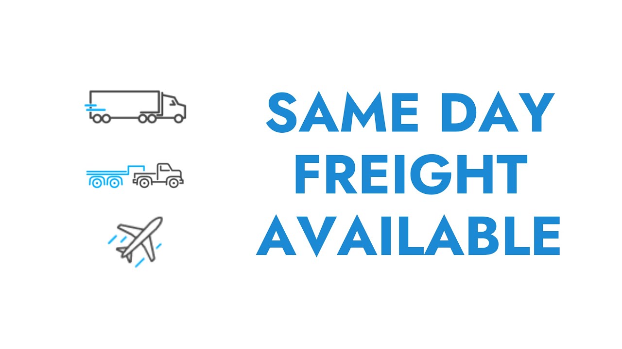  Same Day Freight is Available To You